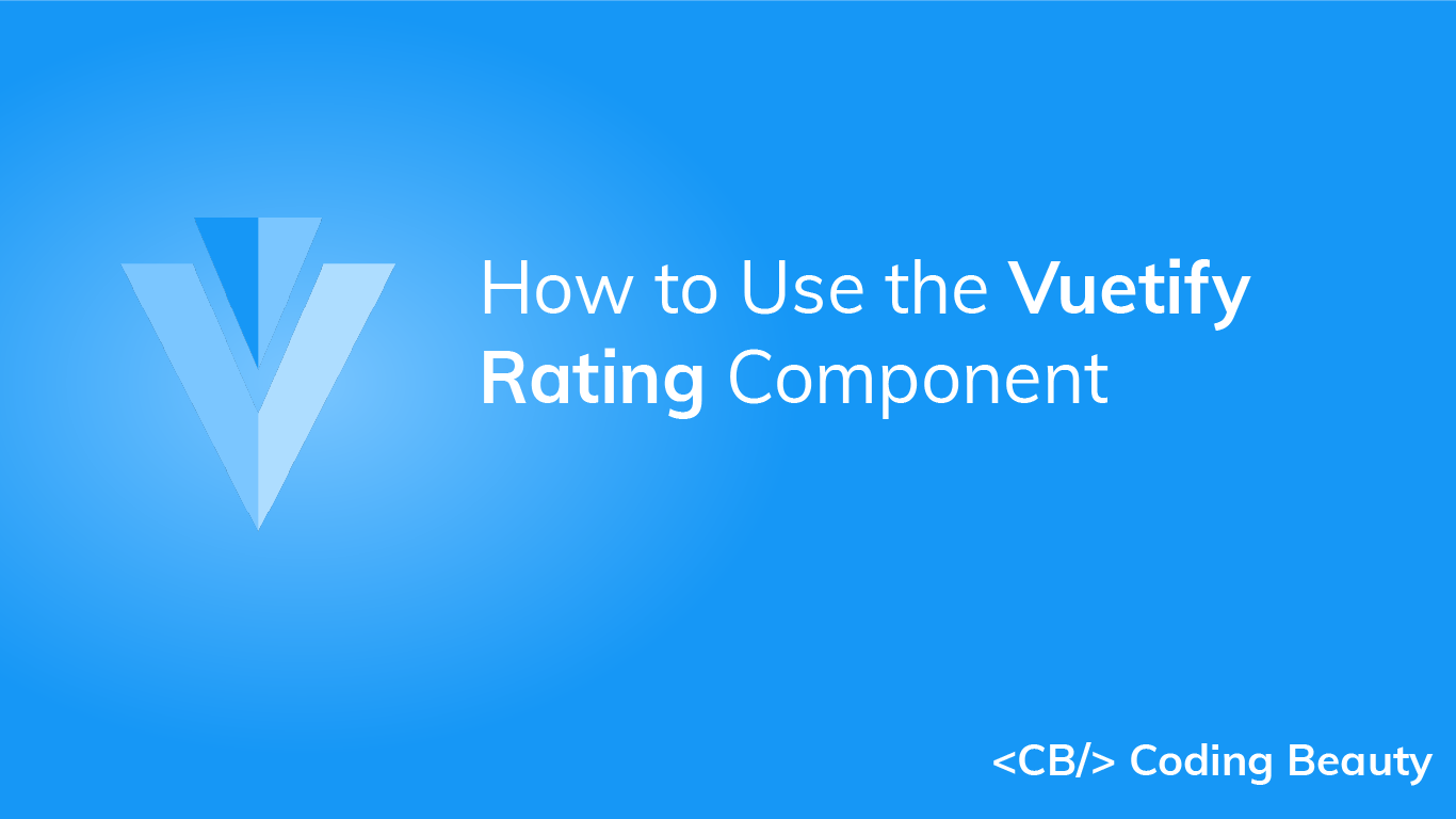 How to Use the Vuetify Rating Component
