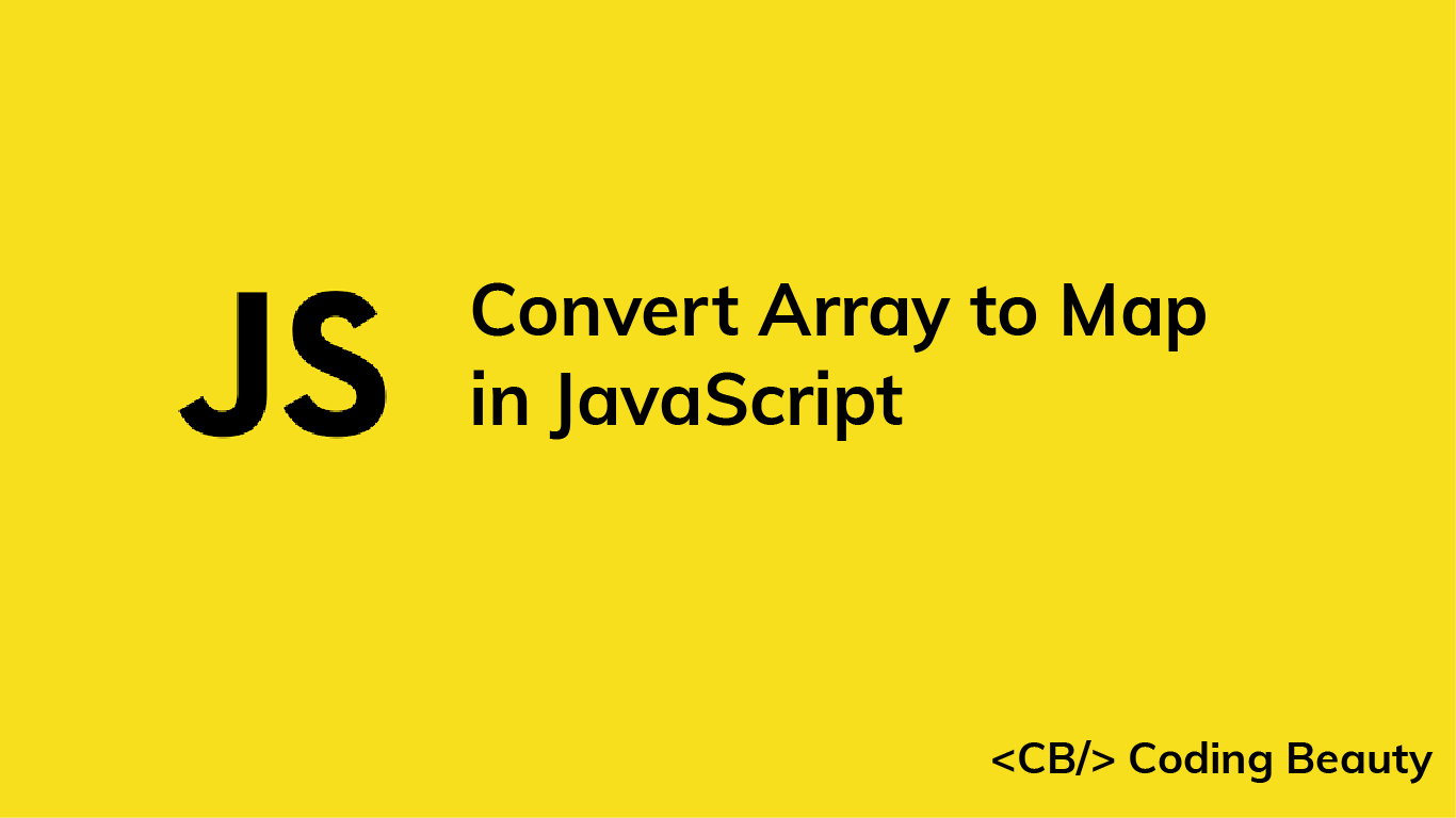 How to Convert an Array to a Map in JavaScript