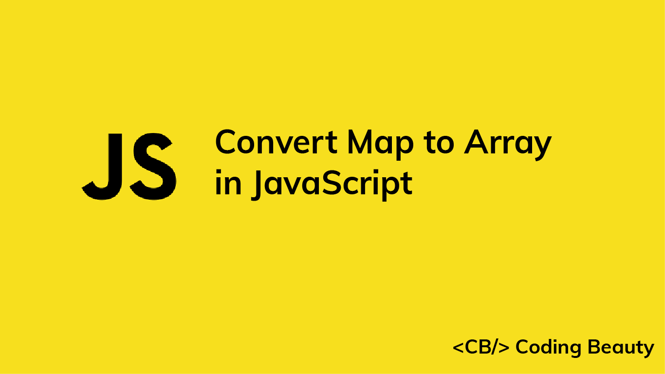 How to Convert a Map to an Array in JavaScript