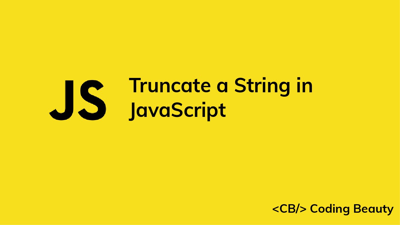 How to Truncate a String in JavaScript