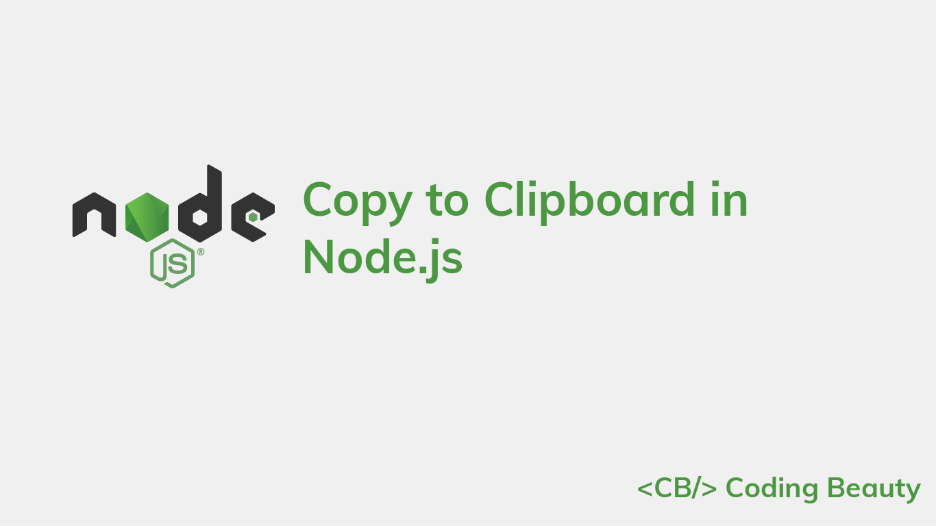 How to Copy to Clipboard in Node.js (Easy Way)