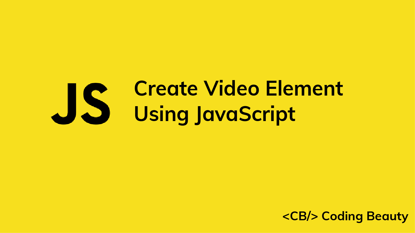 How to Create a Video Element in JavaScript (Easy Way)