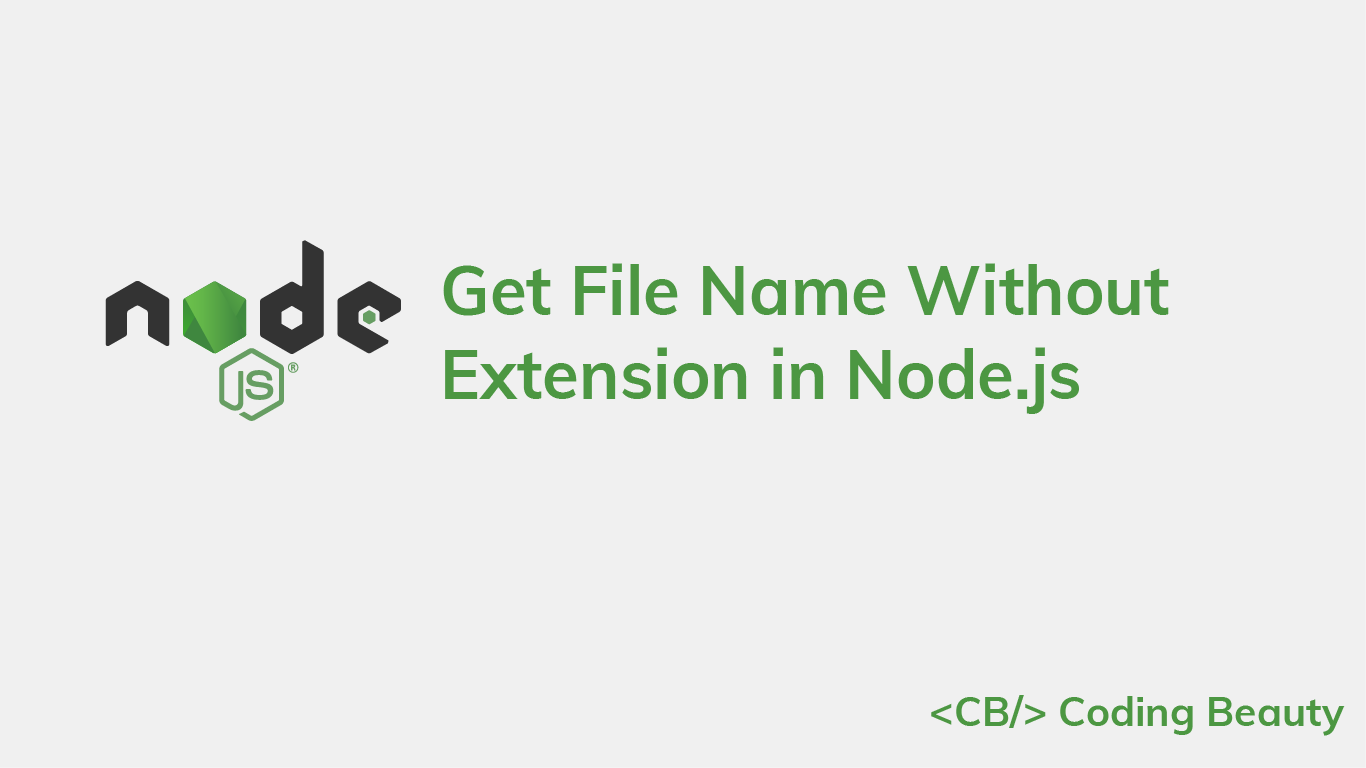 How to Get a File Name Without the Extension in Node.js