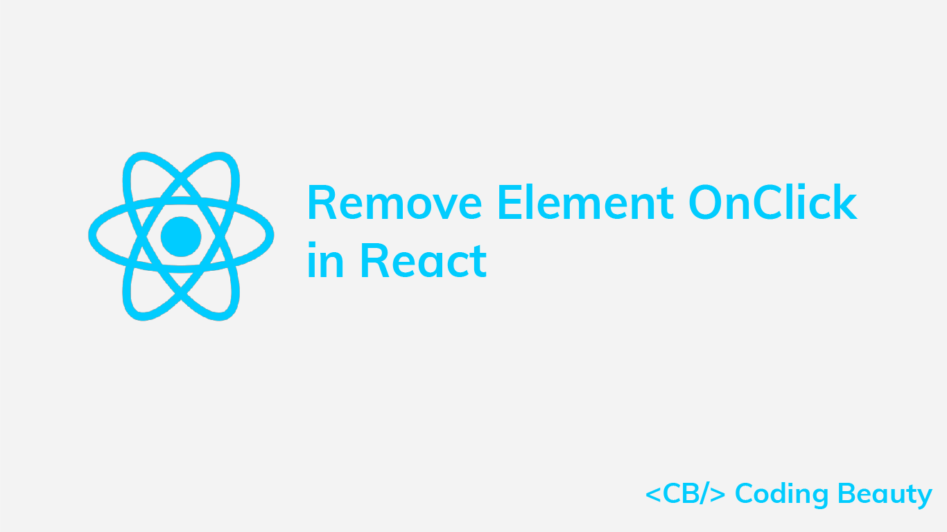 How to Remove an Element On Click in React
