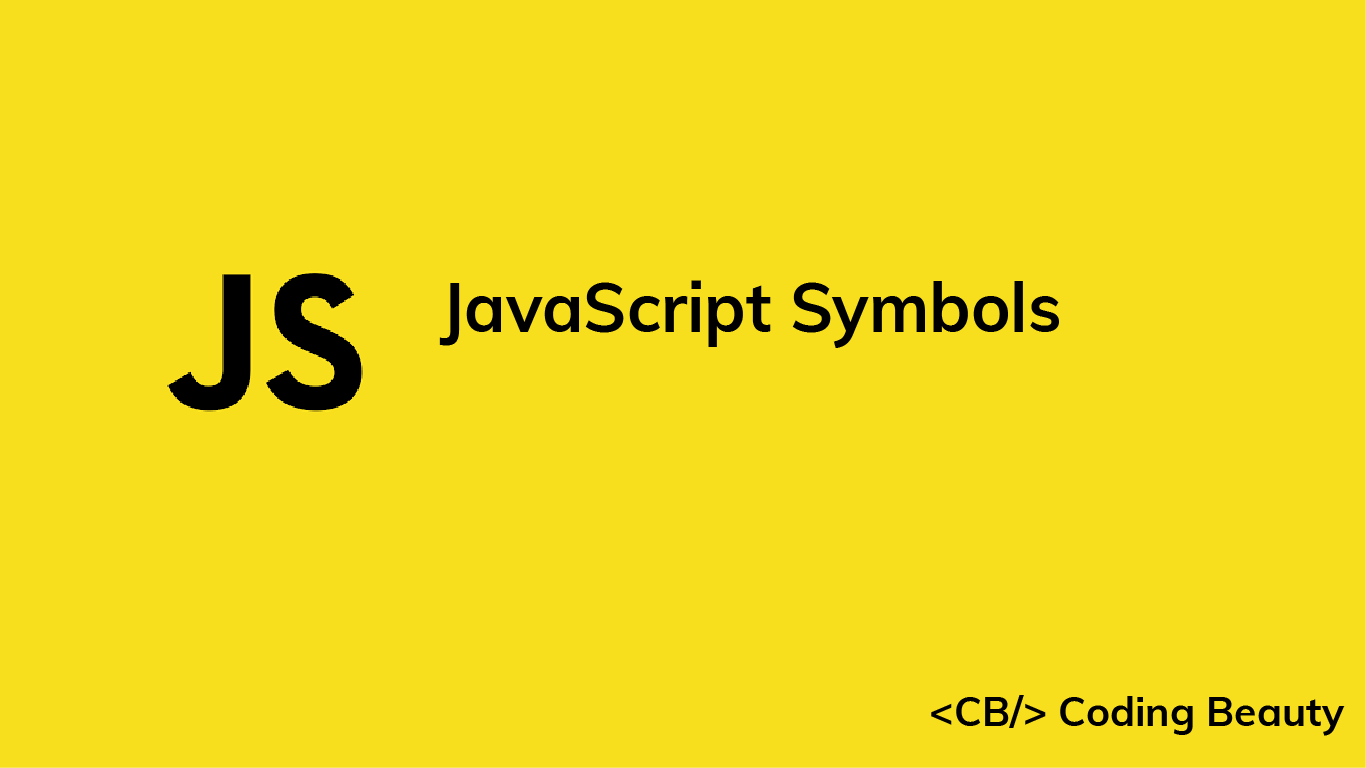 The Complete Guide to JavaScript Symbols