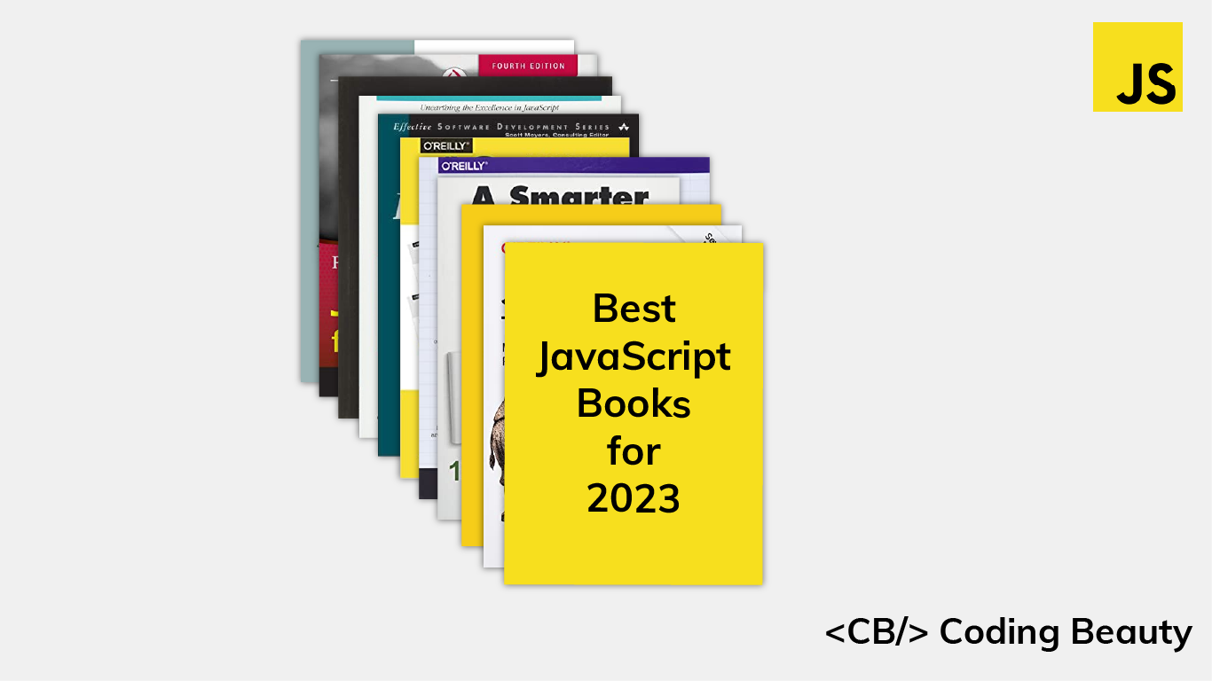 Your 10 Best JavaScript Books for Complete Mastery in 2023