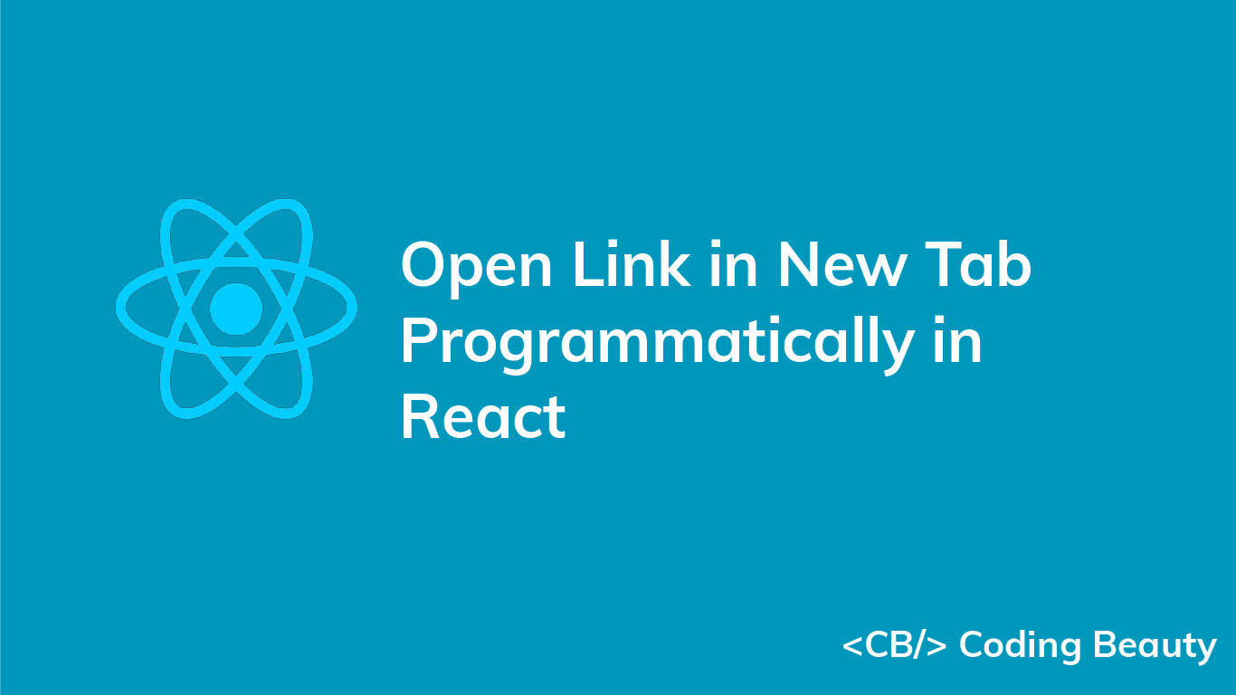 How to Open a Link in a New Tab Programmatically in React
