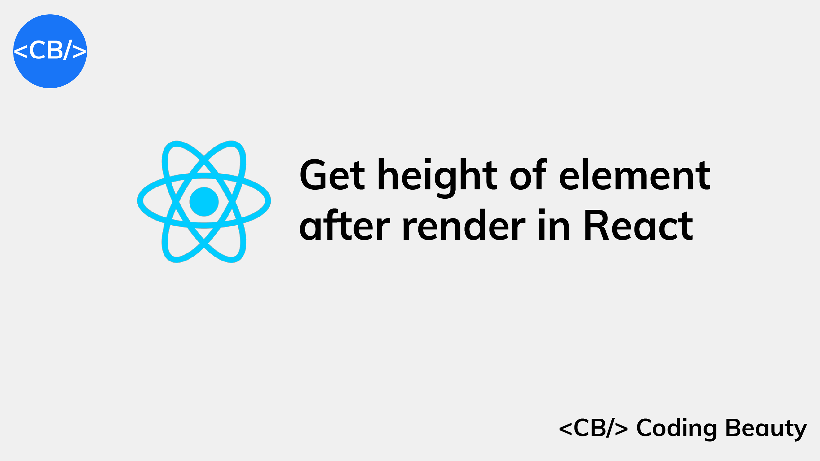 How to Get the Height of an Element After Render in React