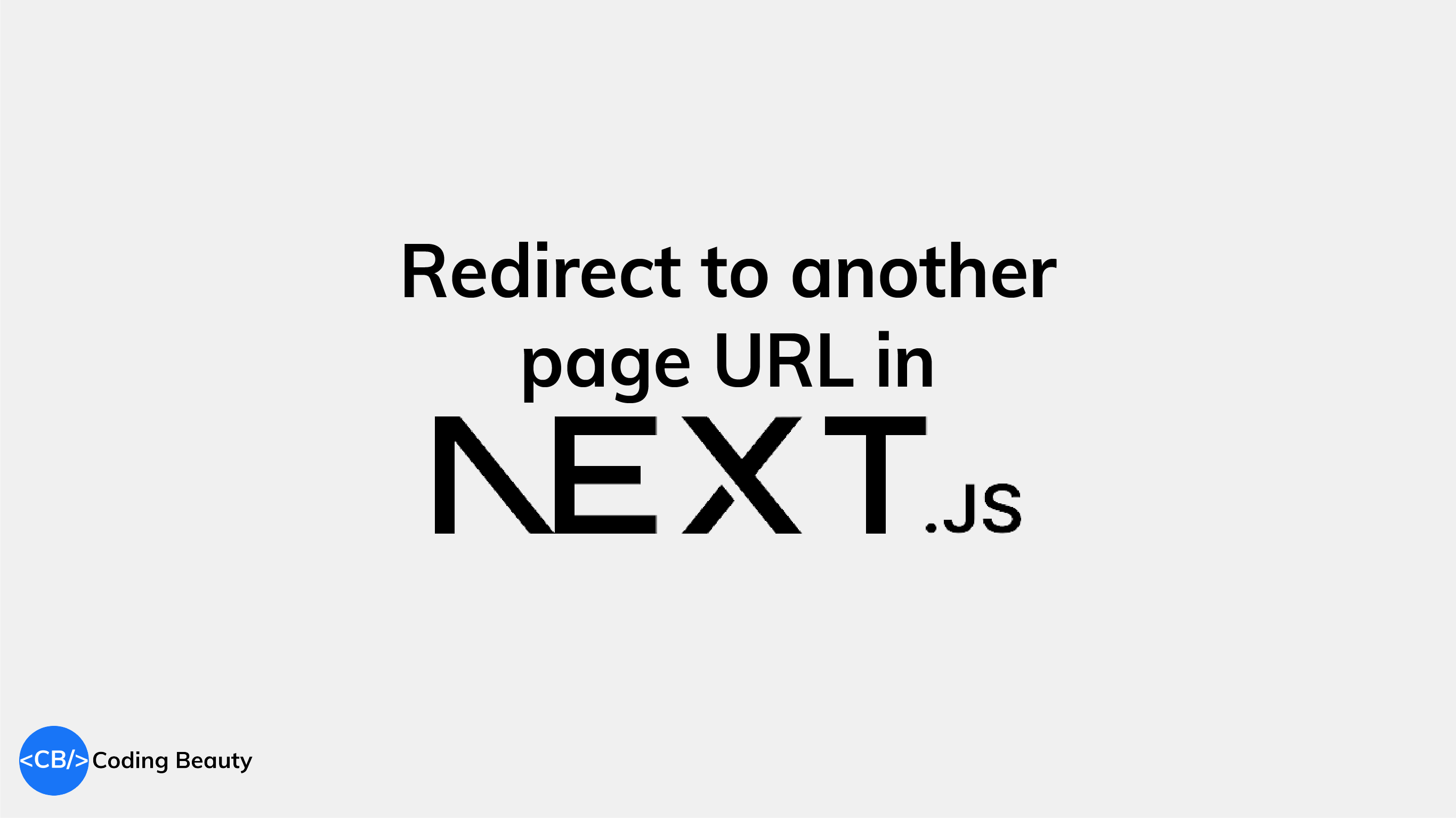 How to quickly redirect to another page URL in Next.js