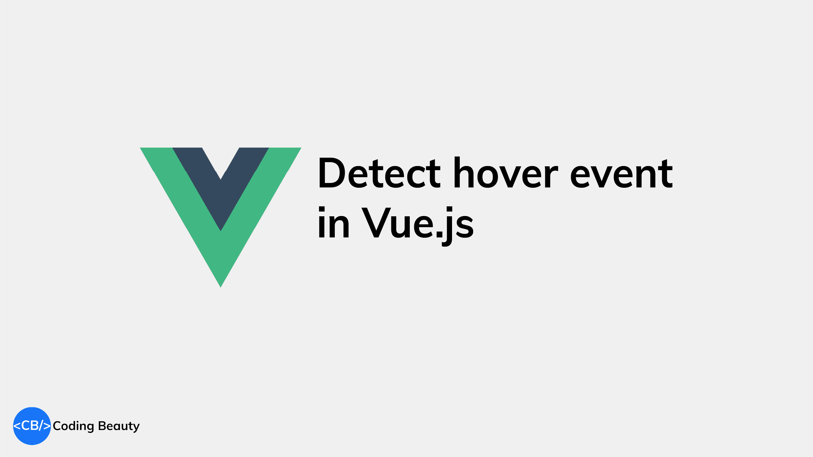 How to quickly detect the hover event in Vue.js