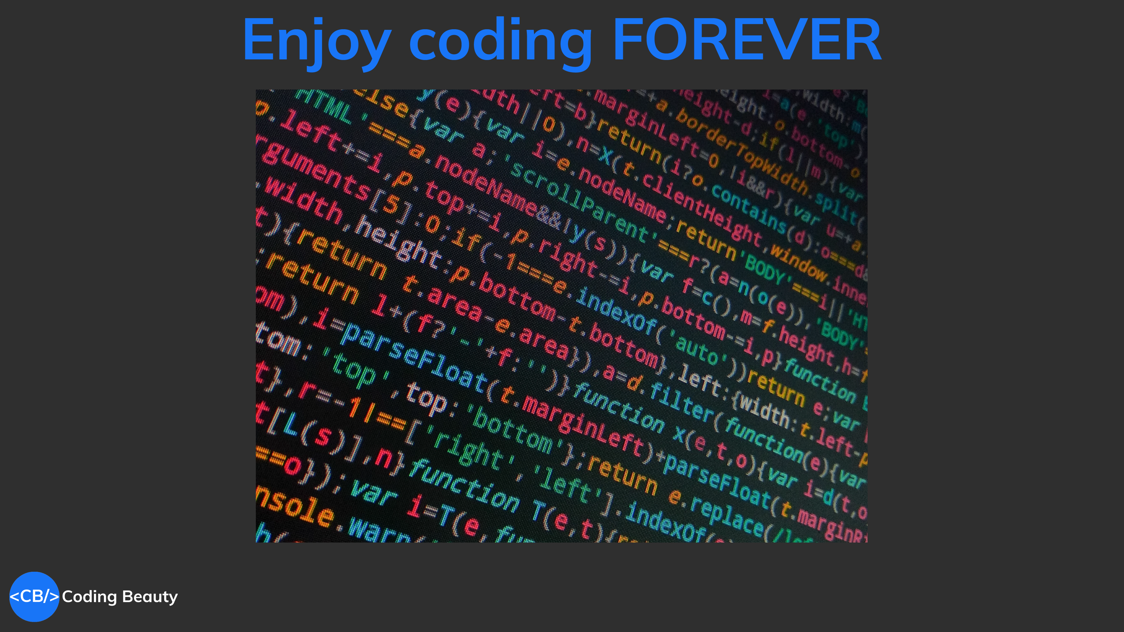How to always be excited about coding