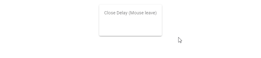 Setting a hover close delay on the card.