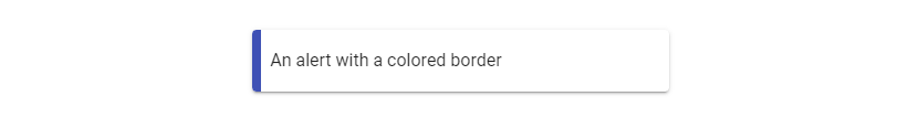 An alert with a colored border.