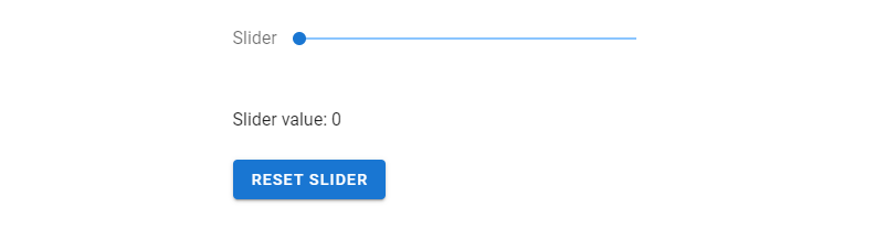 Clicking the "Reset" button sets the slider value back to 0 when it is clicked.