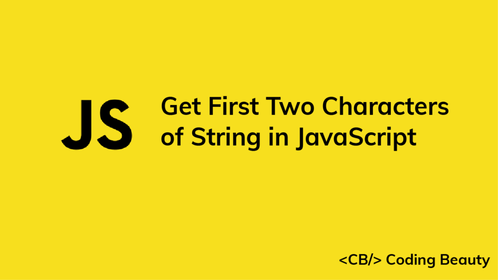 Take First Two Characters Of String Javascript