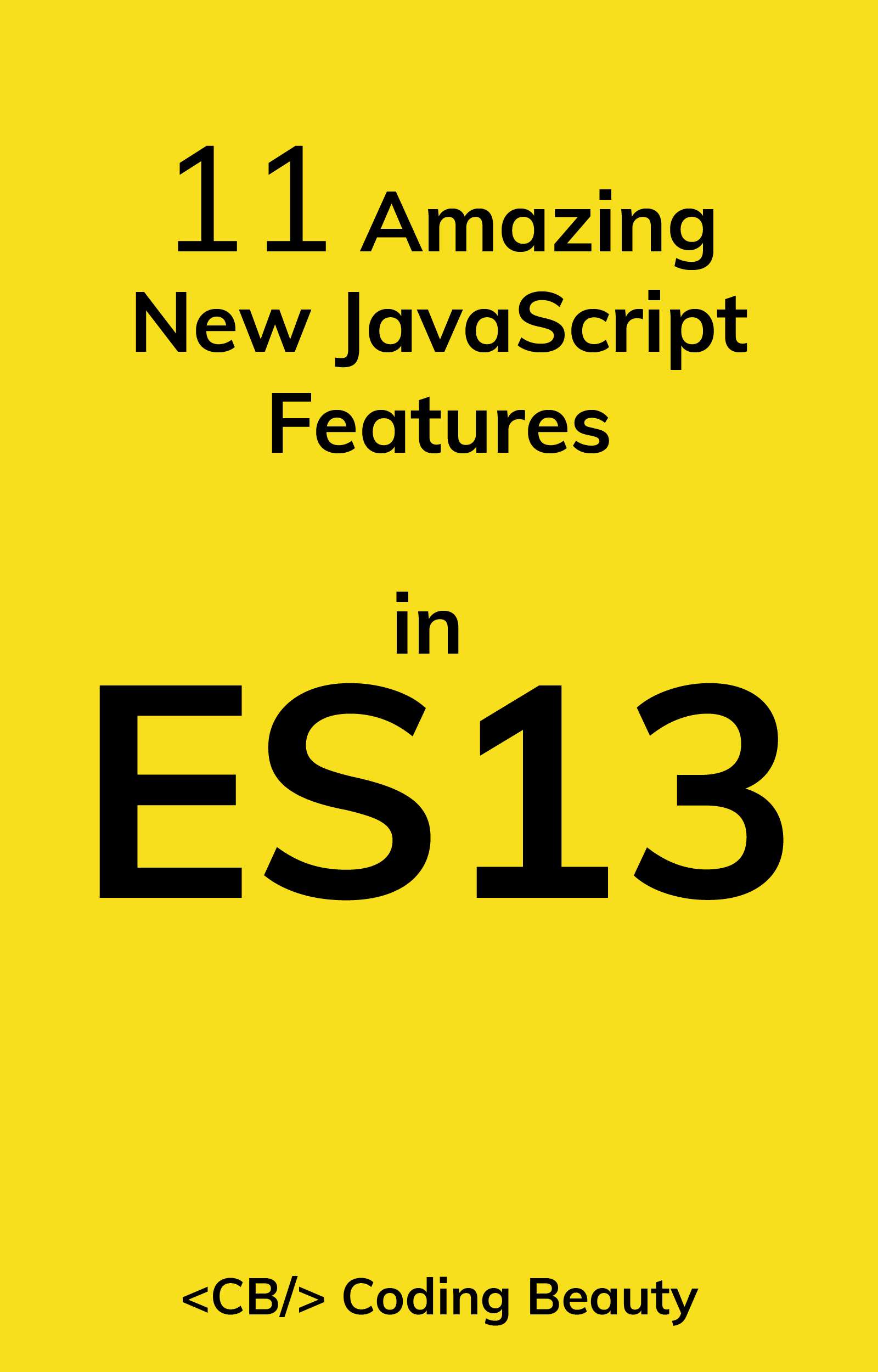 11 Amazing New JavaScript Features in ES13