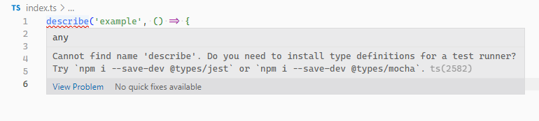 The "cannot find name 'describe'" error happening in a TypeScript file in VS Code.