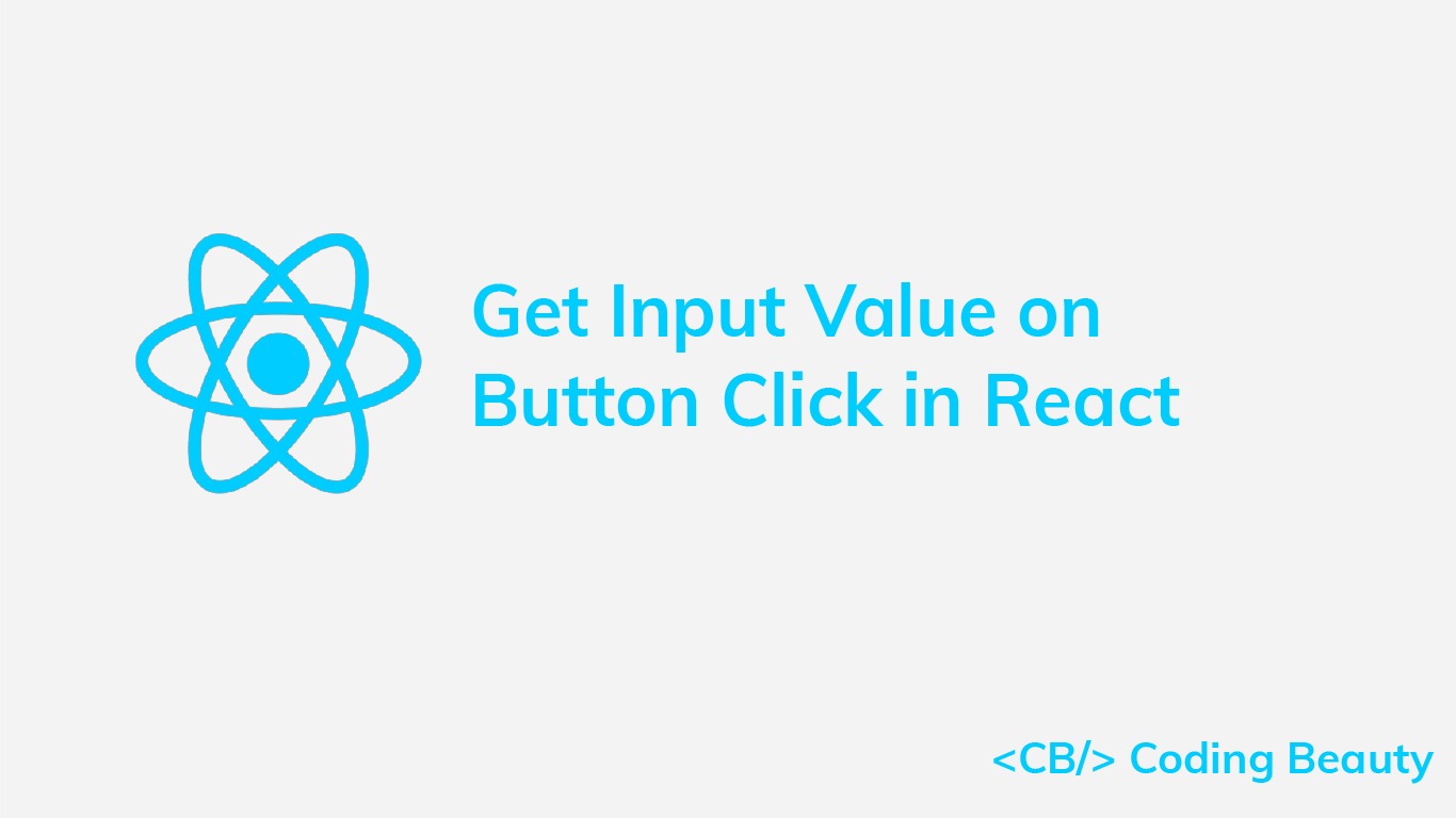 How To Get An Input Value On Button Click In React