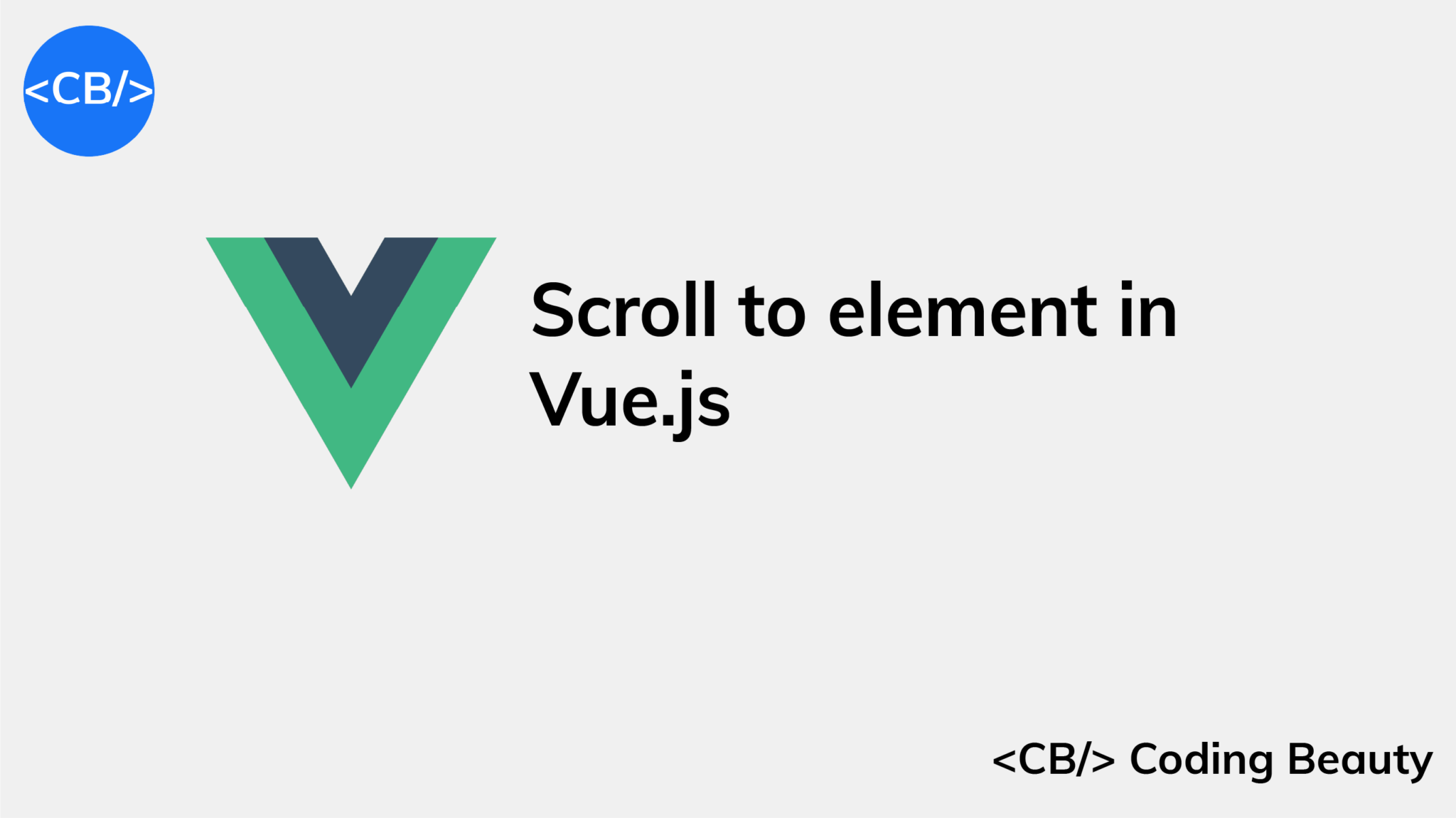 How to to Scroll to an Element in Vue.js - Coding Beauty